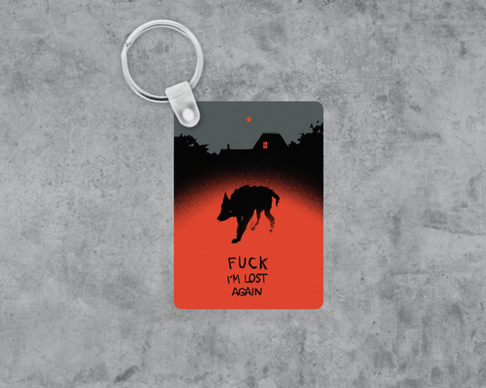 F*** I'm Lost Again Acrylic Keychain | Double-Sided 1.6" x 2.4"